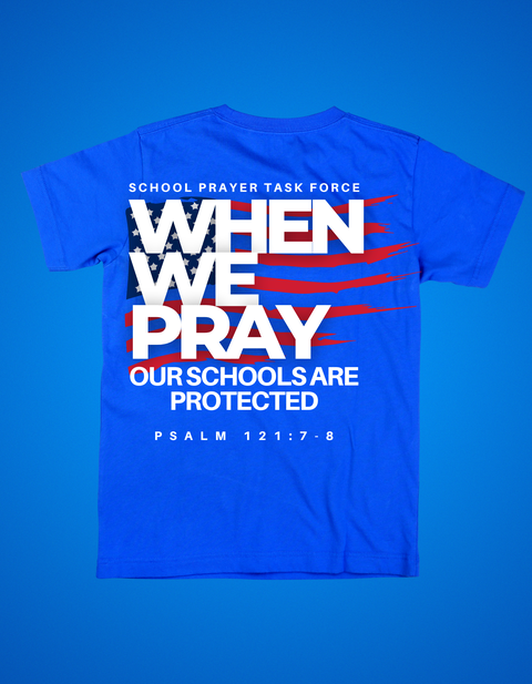 WhenWePray-School BLUE-Tee